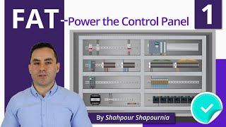 Factory Acceptance Test Explained  Part 1  Power the Control Panel [upl. by Neicul]