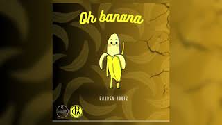 Oh Banana  by Garden Rootz Salim Tymo95 BKrax  Harp Studio [upl. by Maryn76]