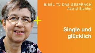 Solo amp Co – erfüllt leben als Single  Talk mit Astrid Eichler  Bibel TV das Gespräch [upl. by Bruni889]