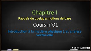 introduction à la physique et analyse vectorielle [upl. by Marentic]