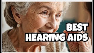 The Best Hearing Aids for Elderly People [upl. by Tuesday]