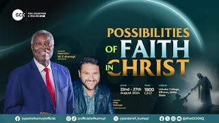 GCK August 2024 Edition  Possibilities of Faith in Christ [upl. by Mikey]