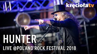 Hunter LIVE PolandRock Festival 2018 CAŁY KONCERT [upl. by Reeher695]