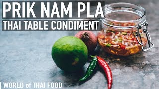 How To Make Prik Nam Pla  Thai Table Sauce  Condiment amp Sauce Guide 2 [upl. by Drauode]