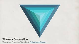 Thievery Corporation  Treasures From the Temple Full Album Stream [upl. by Bullock]