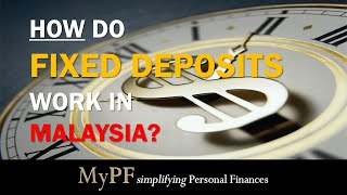 How do Fixed Deposits Work in Malaysia [upl. by Ativet756]