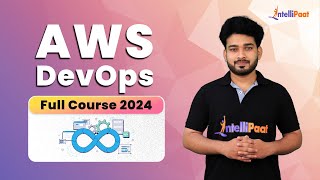 AWS DevOps Full Course 2024  AWS DevOps Tutorial For Beginners  AWS DevOps Training  Intellipaat [upl. by Akeenat250]