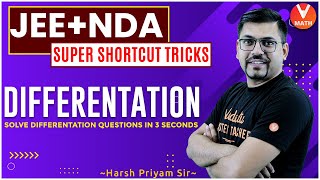 Super Shortcut Tricks Differentiation  Solve Limits Questions In 3 Seconds  Harsh Sir  V Math [upl. by Annohs]