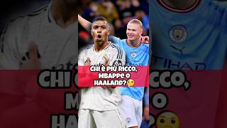 Chi è più ricco mbappe o haland [upl. by Labannah]