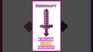 Como Fazer a Melhor Espada do Minecraft Bedrock  2024 Espada Minecraft shorts [upl. by Beghtol874]