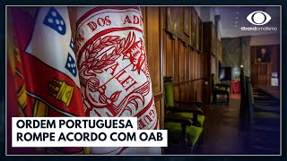 Advogados brasileiros não poderão mais exercer a profissão em Portugal  Jornal da Band [upl. by Harvey]