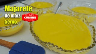 🚀COMO hacer MAJARETE cremoso de MAIZ TIERNO RECETA postre cacero CUBANO [upl. by Ahset]