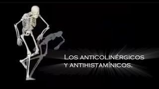 Los Antihistamínicos y Anticolinérgicos [upl. by Nibor958]