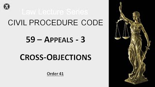 CPC Law Series  59  Appeals  3  Cross  Objections [upl. by Etiuqram]