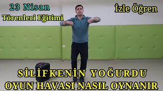 SİLİFKENİN YOĞURDU OYUN HAVASI NASIL OYNANIR  İzle Öğren [upl. by Rawna]