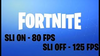 Fortnite SLI onoff test using 2x1070 Ti [upl. by Dnilasor]