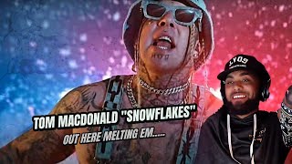 TOM OUT HERE MELTING SNOWFLAKES TOM MACDONALD quotSNOWFLAKESquot REACTION [upl. by Nolla]