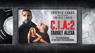 📼 CIA 2  TARGET ALEXA  VF  film complet [upl. by Asfah]