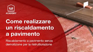 Come realizzare un RISCALDAMENTO a PAVIMENTO SENZA DEMOLIZIONE per la RISTRUTTURAZIONE [upl. by Houlberg908]