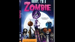 Daddy Im A Zombie trailer [upl. by Ejroj]