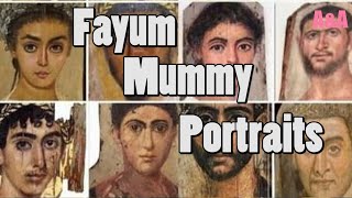 Fayum Mummy Portraits [upl. by Shamus]