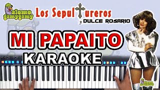 Mi Papaito Los Sepultureros y Dulce Rosario  Karaoke [upl. by Lig]