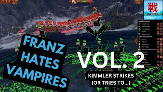 Franz Hates Vampires Vol 2  Kimmler Strikes  Back  Campaign Battle Series [upl. by Sallie74]