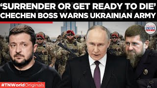 ‘Surrender To Us Or Else…’ Kadyrovs Unexpected Shift Leaves Ukraine In Fear  Times Now World [upl. by Guinna]