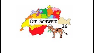 Die Schweiz und ihre 26 Kantone [upl. by Cherise616]