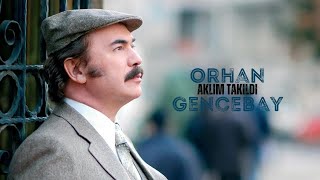 Orhan Gencebay  Aklım Takıldı [upl. by Irrem]