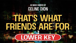 Thats What Friends Are For Karaoke Lower Key  Celine Dion [upl. by Omari]