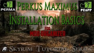 Perkus Maximus for Mod Organizer Installation Tutorial [upl. by Dleifxam]