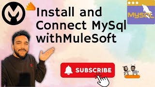 Install and Connect MySQL DB with MuleSoft  Beginners Tutorial [upl. by Anayra714]