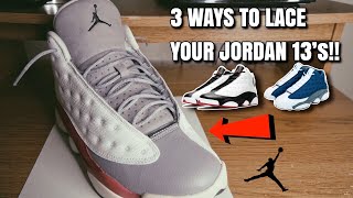 3 DIFFERENT WAYS TO LACE YOUR JORDAN 13’s W ON FEET BEST WAYS [upl. by Alfy524]