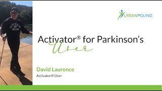 Urban Poling  Activator® Poles for Parkinsons  David Laurence [upl. by Gar]