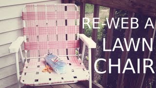 ReWeb a Lawn Chair [upl. by Corson]