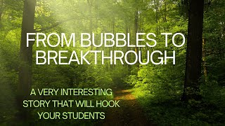 From bubbles to breakthrough [upl. by Atilal]