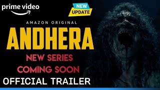 Andhera  Official Trailer  Priya Bapat  Andhera Web Series Release Date Update  Amazon Prime [upl. by Nerraw]