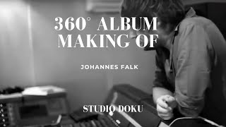 Johannes Falk  Album 360°  Studio Doku [upl. by Tobie443]