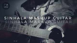 Sinhala Mashup Guitar [upl. by Nolyar]