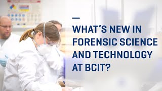 BCIT Forensics — Job opportunities in Forensic Science and more [upl. by Maxine]