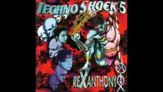 Rexanthony Techno Shock 5 1995 [upl. by Eimmak]