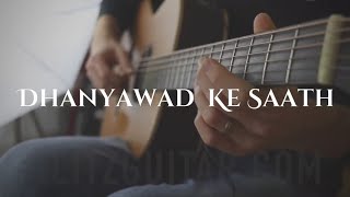 Dhanyawad Ke Saath Acoustic Cover [upl. by Aitnohs]