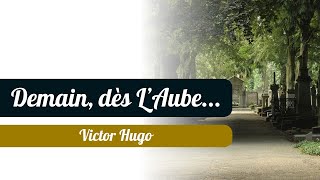 Demain dès LAube  Poème de Victor Hugo  Les Contemplations [upl. by Releyks]