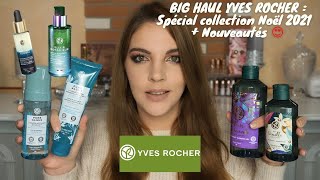 BIG HAUL YVES ROCHER  Spécial collection Noël 2021 🎄  Nouveautés 😍 [upl. by Andreas]