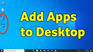 How To Add Apps To Desktop in Windows 1011 [upl. by Elbring272]