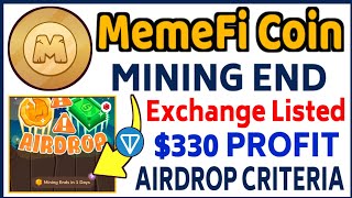 MemeFi Coin Mining End  MemeFi Coin Price Prediction  MemeFi Coin Exchange Listed  MemeFi [upl. by Burnaby]