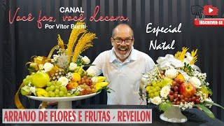 ARRANJO DE FLORES E FRUTAS MESA REVEILLON FLOWER AND FRUIT ARRANGEMENTEARRAGLO DE FLORES Y FRUTAS [upl. by Eneroc]