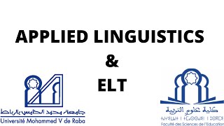 APPLIED LINGUISTICS AND ENGLISH LANGUAGE TEACHING MASTER PROGRAMME 2021  FSE RABAT  UM5 MAROC [upl. by Lanctot]