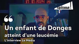 Interrogations à Donges après un cas de leucémie chez un enfant  Samy Archimède chez Le Média [upl. by Argus330]